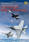 Monografie 82 - Boeing (McDonnell Douglas) F/A-18 E/F Super Hornets  Vol.II