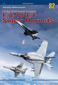 Monografie 82 - Boeing (McDonnell Douglas) F/A-18 E/F Super Hornets  Vol.II