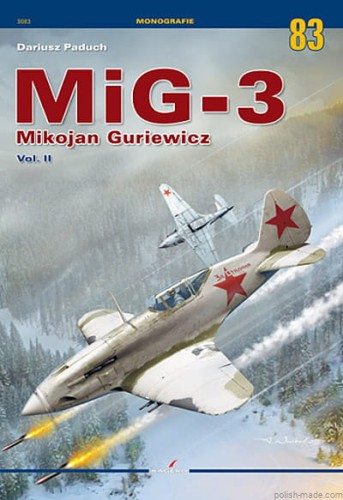 Monografie 83 - MiG-3 Mikojan Guriewicz Vol. II