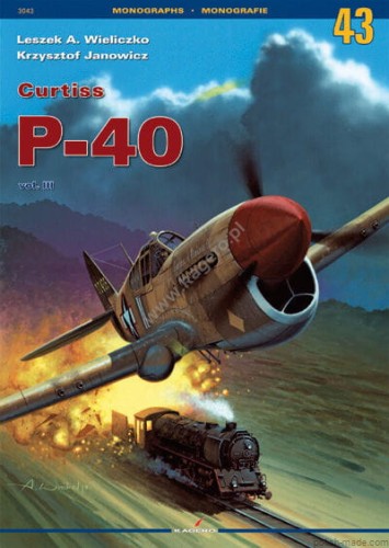 Monografie 43 - Curtiss P-40 vol. III