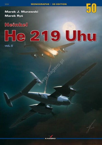 Monografie 50 - Heinkel He 219 Uhu vol. II 