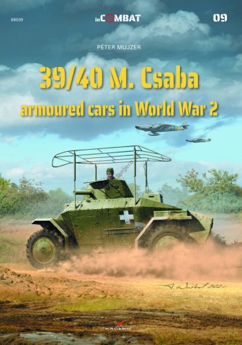 in COMBAT  09 - 39/40M. Csaba armoured cars in WW 2