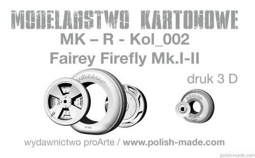 MK-R-kol_002 - Fairey Firefly Mk.I-II - koła - druk 3D - 1/33