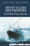95007 - HUNT CLASS DESTROYERS  in Polish Navy Service