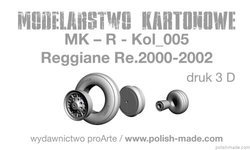 MK-R-kol_005 - Reggiane RE.2000-2002 - koła - druk 3D - 1/33