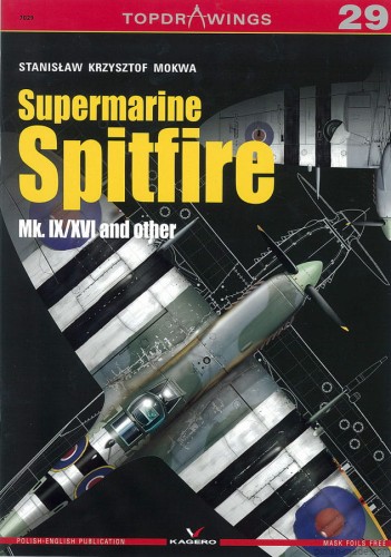 TOPDRAWINGS 29 - SPITFIRE Mk. IX/XVI and other