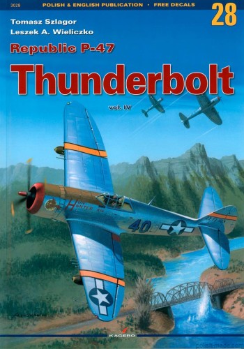 Monografie 28 - Republic P-47 THUNDERBOLT vol.4 sama książka