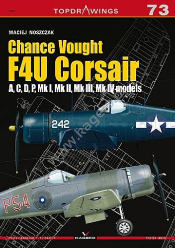 TOPDRAWINGS 73 - Chance Vought F4U Corsair A,C,D,P, Mk I, Mk II, Mk III, Mk IV