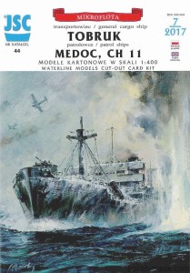 JSC-044 - TOBRUK transportowiec / MEDOC, CH11 patrolowce - 1/400 